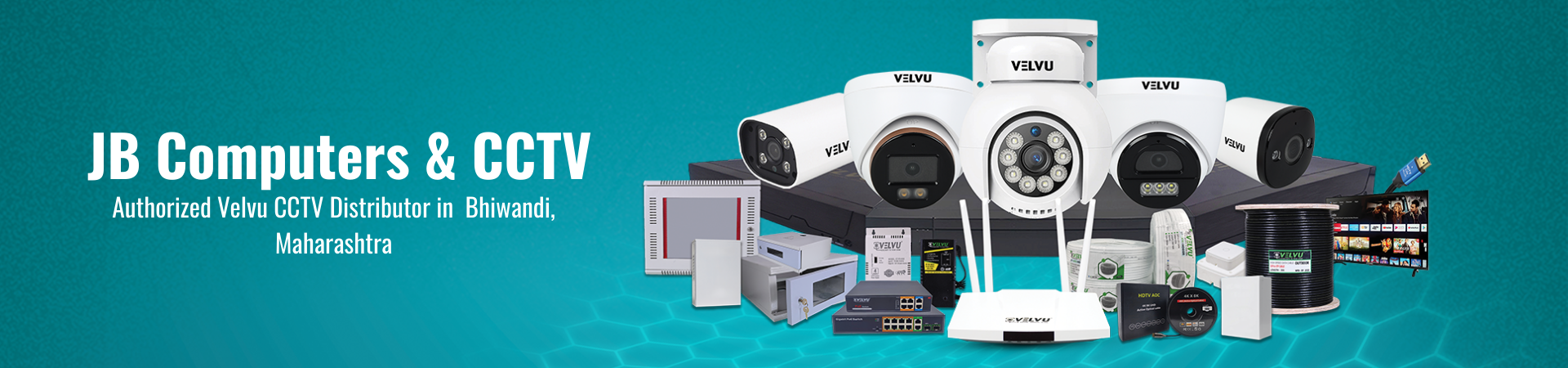 Velvu CCTV Distributors In Bhiwandi, Maharashtra